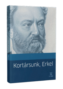 Kortársunk, Erkel – Tanulmányok