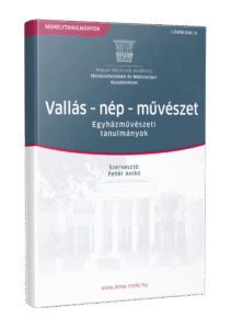 Vallás – nép – művészet Egyházművészeti tanulmányok