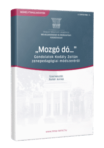 „Mozgó dó…” Gondolatok Kodály Zoltán zenepedagógiai módszeréről