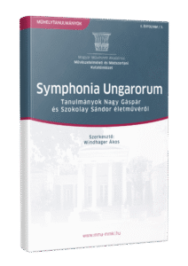 Symphonia Ungarorum – Tanulmányok Nagy Gáspár és Szokolay Sándor életművéről