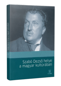 Szabó Dezső helye a magyar kultúrában
