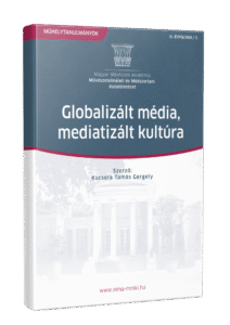 Globalizált média, mediatizált kultúra