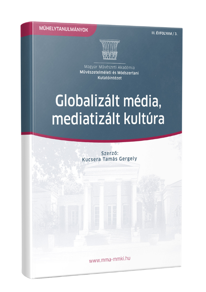 Globalizált média, mediatizált kultúra
