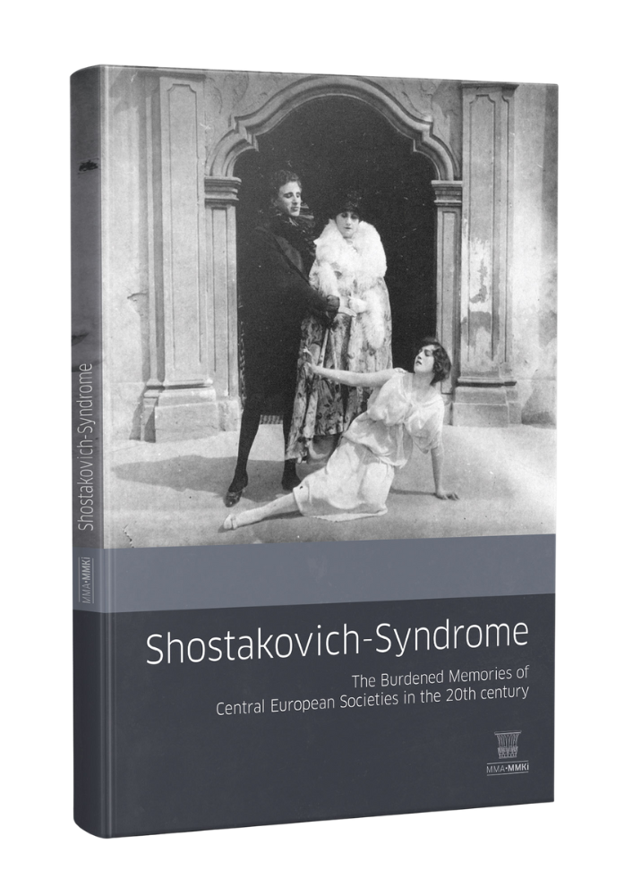 Shostakovich-Syndrome – The Burdened Memories of Central European Societies in the 20th Century