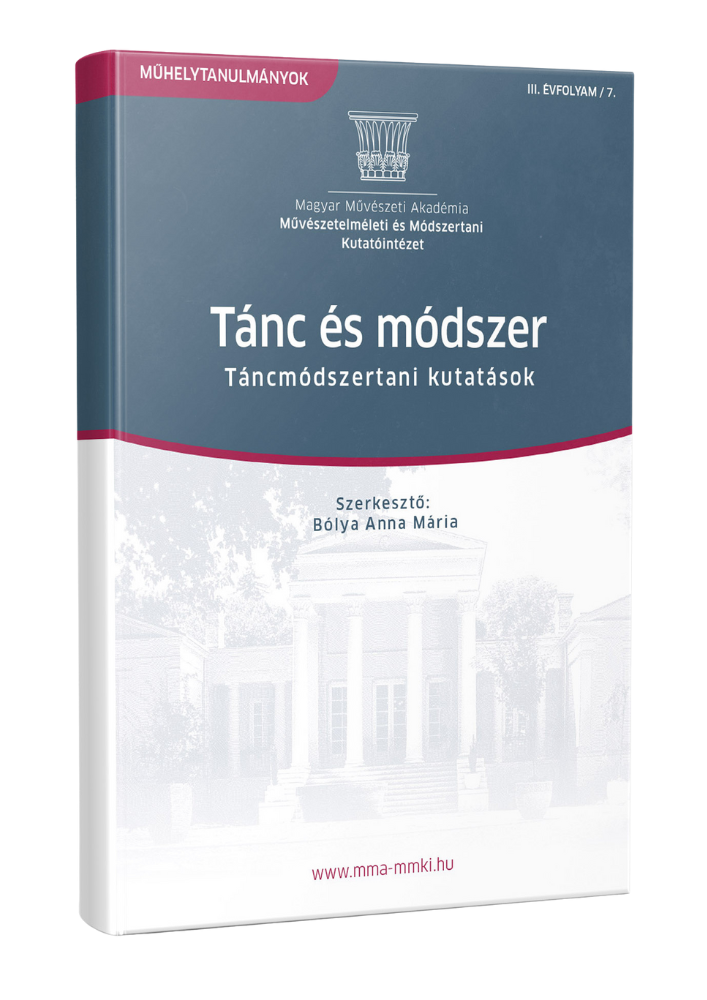 Tánc és módszer – Táncmódszertani kutatások