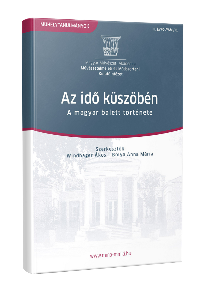 Az idő küszöbén – A magyar balett története