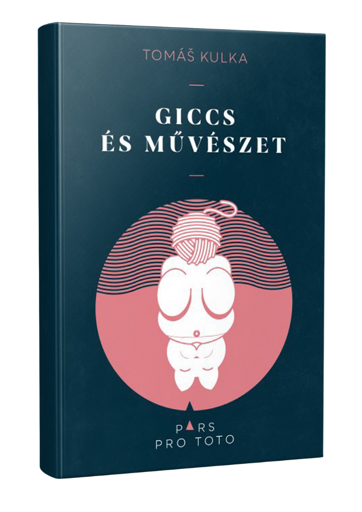 Tomáš Kulka: Giccs és művészet