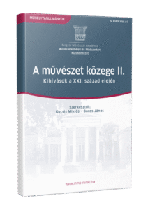 A művészet közege II. – Kihívások a XXI. század elején