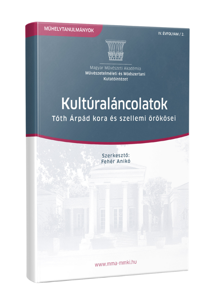 Kultúraláncolatok – Tóth Árpád kora és szellemi örökösei
