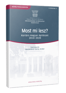 Most mi lesz? – Kortárs magyar építészet 2010–2020