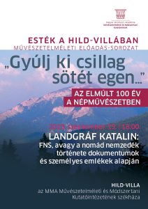 Esték a Hild-villában – FNS, avagy a nomád nemzedék története dokumentumok és személyes emlékek alapján