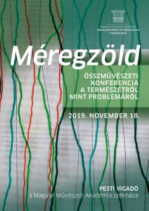 Méregzöld – összművészeti konferencia a természetről mint problémáról