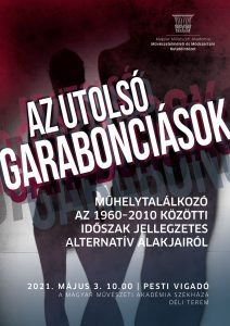 Műhelytalálkozó az 1960-2010 közötti időszak jellegzetes alternatív alakjairól