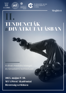 Tendenciák a divatkutatásban – A divat mediális közegei és társadalmi kontextusai