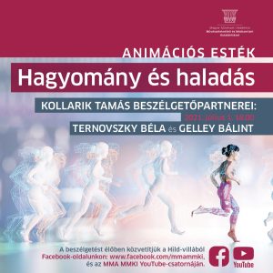 Animációs esték – Hagyomány és haladás Ternovszky Bélával és Gelley Bálinttal