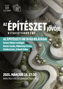 Az építészet jövője – Az építészeti oktatás kilátásai