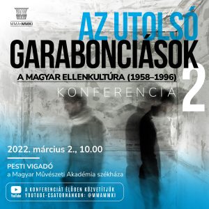 Az utolsó garabonciások II. – A magyar ellenkultúra (1958–1996)