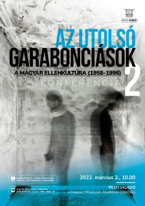 Az utolsó garabonciások II. – A magyar ellenkultúra (1958–1996)