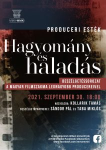 „Hagyomány és haladás”- Produceri esték