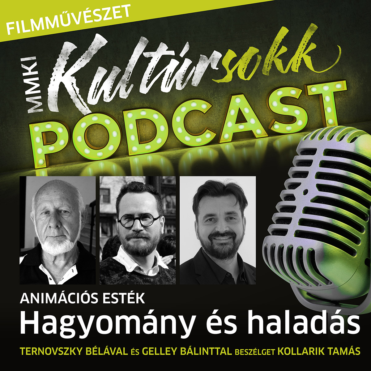 Animációs esték: Ternovszky Bélával és Gelley Bálinttal beszélget Kollarik Tamás – MMKI Kultúrsokk Podcast