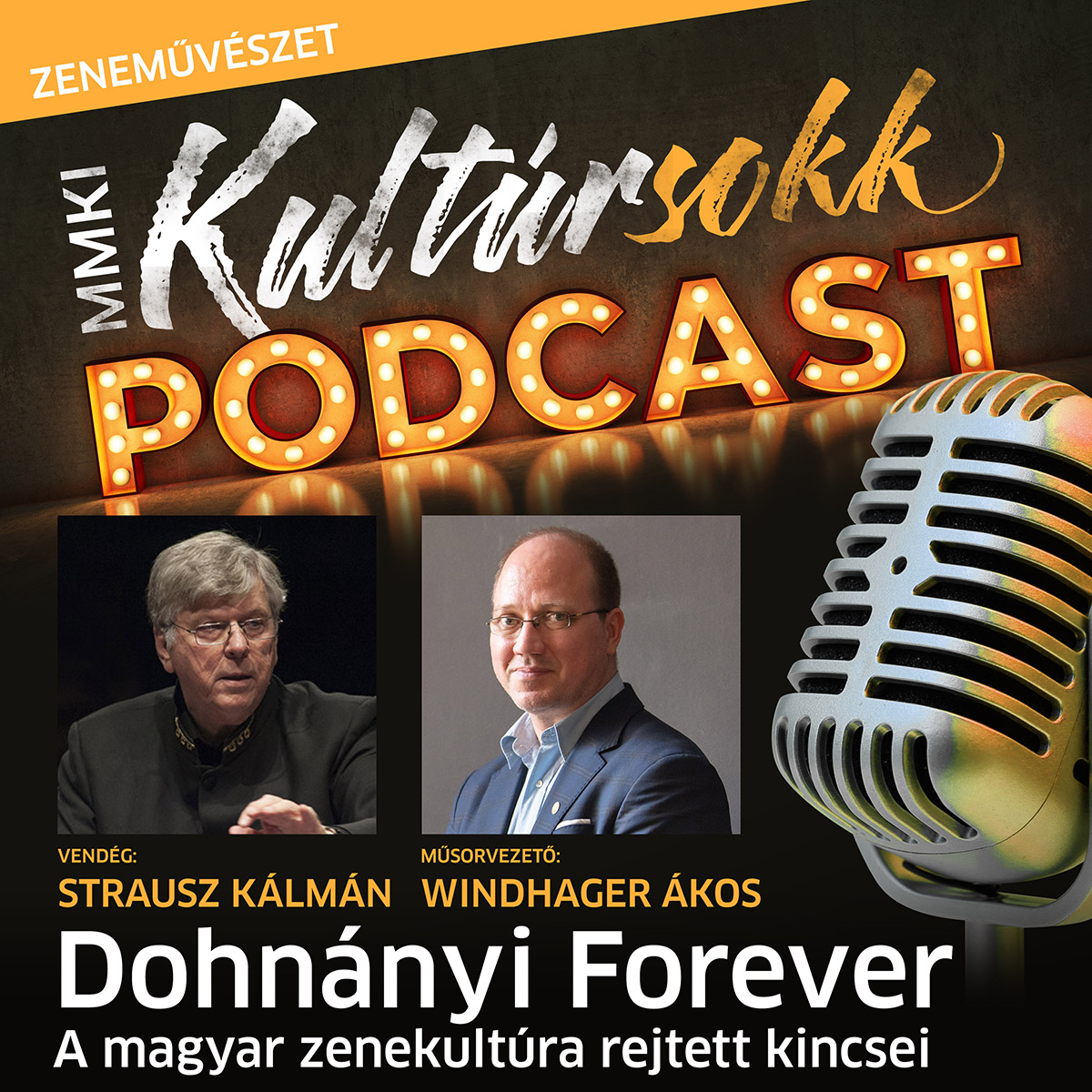 Strausz Kálmán Liszt Ferenc-díjas karmesterrel, a Honvéd Férfikar vezető karnagyával beszélget Windhager Ákos – MMKI Kultúrsokk podcast – Zeneművészet
