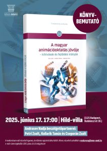 Könyvbemutató: A magyar animációoktatás jövője – kihívások és fejlődési irányok