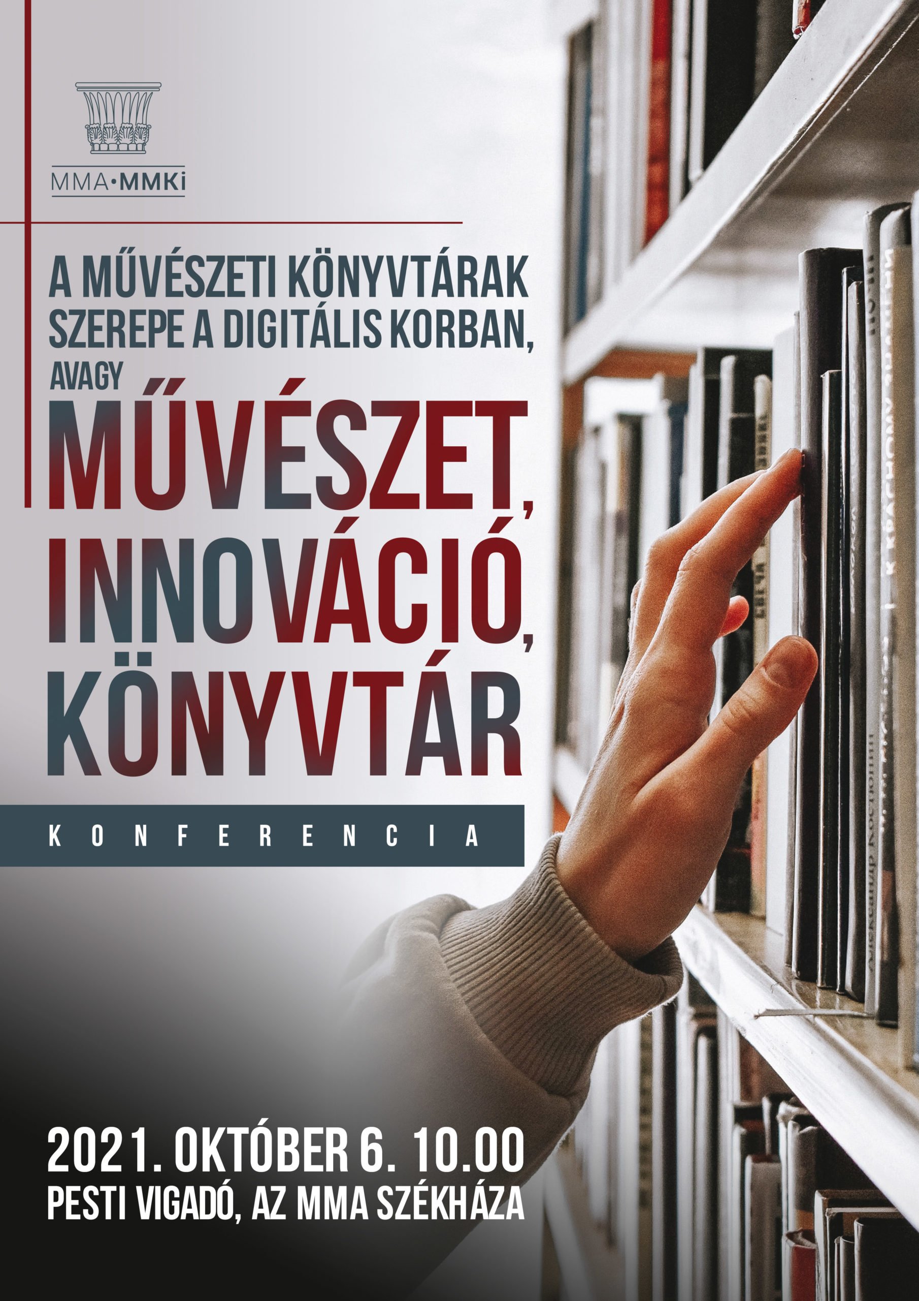 A művészeti könyvtárak szerepe a digitális korban, avagy művészet, innováció, könyvtár konferencia
