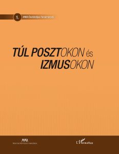Túl posztokon és izmusokon