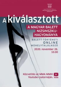 A kiválasztott – A magyar balett Nizsinszkij-hagyománya – online műhelytalálkozó