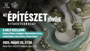 Az építészet jövője – A hely szelleme